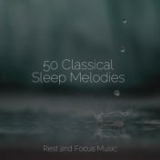 50 Classical Sleep Melodies