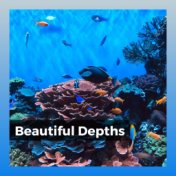 Beautiful Depths