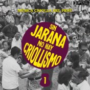 Sin jarana no hay criollismo 1. Música criolla del Perú