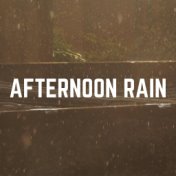 Afternoon Rain