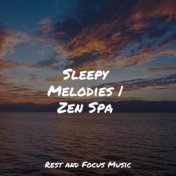 Sleepy Melodies | Zen Spa