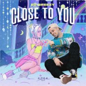 Close to you