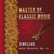 Master of Classic Music, Sibelius - Violin Concerto Op. 47
