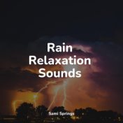 Rain Relaxation Sounds