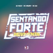 Sentando Forte Vs Movimenta