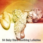 54 Baby Stars Soothing Lullabies