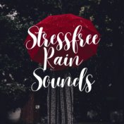 Stressfree Rain Sounds