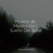 Música de Meditación | Sueño Del Bebé
