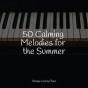 50 Calming Melodies for the Summer