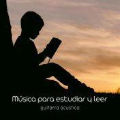 Música para estudiar y leer (guitarra acustica)