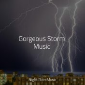 Gorgeous Storm Music