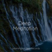 Deep Meditation