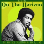 On the Horizon (The Vintage Collection of Ben E. King)