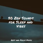 50 Zen Sounds for Sleep and Vibes