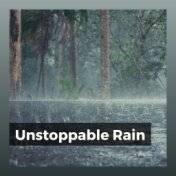 Unstoppable Rain