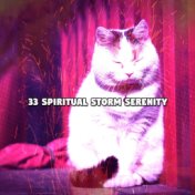33 Spiritual Storm Serenity