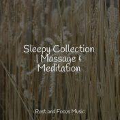 Sleepy Collection | Massage & Meditation