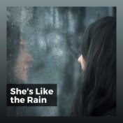 She's Like the Rain