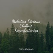 Melodías Divinas Chillout Reconfortantes