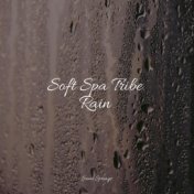 Soft Spa Tribe Rain