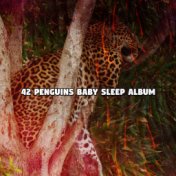 42 Penguins Baby Sleep Album