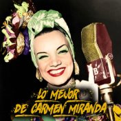 Lo Mejor De Carmen Miranda (Remastered)