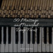 50 Massage and Powerful Deep Focus