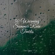 50 Warming Summer Rain Tracks