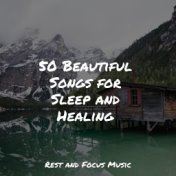 50 Beautiful Songs for Sleep and Healing