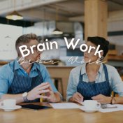 Brain Work