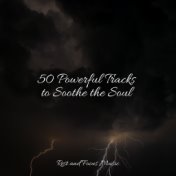 50 Powerful Tracks to Soothe the Soul