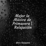 Mejor la Música de Primavera | Relajación