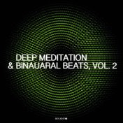 Deep Meditation & Binaural Beats, Vol. 2