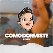 Como Dormiste? (Remix)