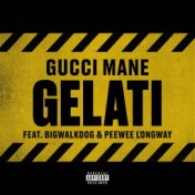 Gelati (feat. Peewee Longway & BigWalkDog)