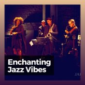 Enchanting Jazz Vibes