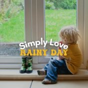 Simply Love Rainy Day