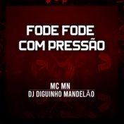 Fode Fode Com Pressão