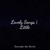 Lovely Songs | Little