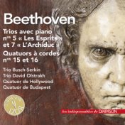 Beethoven: Trios avec piano Nos. 5, 7, Quatuors à cordes Nos. 15 & 16 (Les indispensables de Diapason)