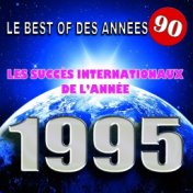 Le Best Of des années 90 (Les succès internationaux de l'année 1995)