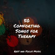 50 Comforting Songs for Therapy