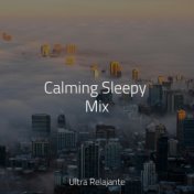 Calming Sleepy Mix