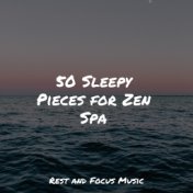 50 Sleepy Pieces for Zen Spa