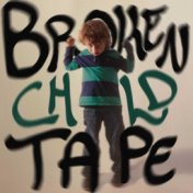 Broken Child Tape