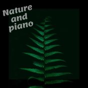 Nature And Piano