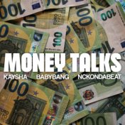 Money Talks