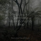 Melodies for Complete Relaxation and Sleep