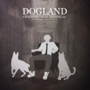 Dogland (Chainsaw Man: Ending 10)