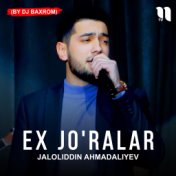 Ex jo'ralar (by Dj Baxrom)